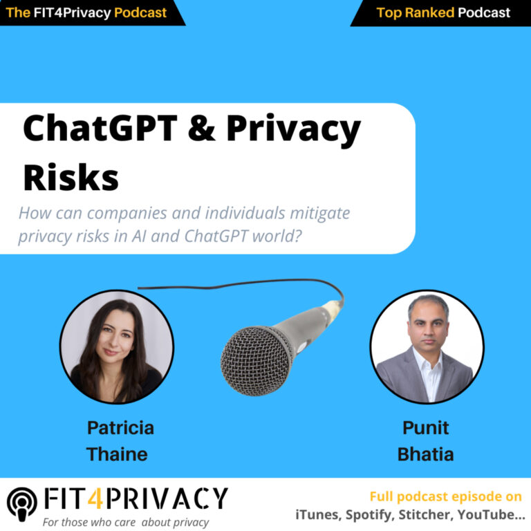 ChatGPT & Privacy Risks with Patricia Thaine and Punit Bhatia in The FIT4Privacy Podcast E094 S4